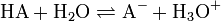 \mathrm{HA} + \mathrm{H}_2\mathrm{O} \rightleftharpoons \mathrm{A}^{-} + \mathrm{H}_3\mathrm{O}^{+}