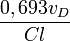 \frac{0,693 v_{D}}{Cl}
