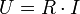U = R\cdot I