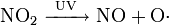 \mathrm{NO}_2\ \xrightarrow{\mathrm{\ UV\ }}\ \mathrm{NO} + \mathrm{O} \cdot 