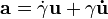 \mathbf a=\dot\gamma\mathbf u+\gamma\mathbf\dot u