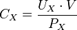 C_X = \frac{U_X \cdot V}{P_X}