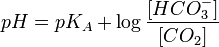 pH = pK_A + \log \frac{[HCO_3^{-}]}{[CO_2]}