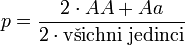 p = \frac{2 \cdot AA + Aa}{2 \cdot \mathrm{v\check{s}ichni\ jedinci}}
