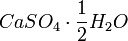 CaSO_4 \cdot \frac{1}{2}H_2 O