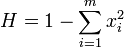 H = 1 - \sum_{i=1}^m x_i^2 