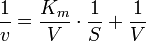 {1 \over v} = {K_m \over V}\cdot{1 \over S} + {1 \over V}