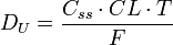 
  D_{U} = \frac{C_{ss}\cdot CL\cdot T}{F}
