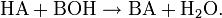  \mathrm{HA} + \mathrm{BOH} \rightarrow \mathrm{BA} + \mathrm{H}_2\mathrm{O}.