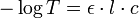-\log T = \epsilon \cdot l \cdot c\,\!