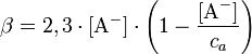 \beta = 2,3 \cdot [\mbox{A}^-] \cdot \left(1 - \frac{[\mbox{A}^-]}{c_a}\right)