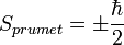 S_{prumet}=\pm\frac{\hbar}{2}