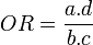 OR = \frac{a . d}{b . c}